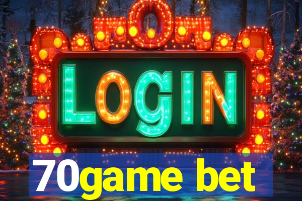 70game bet